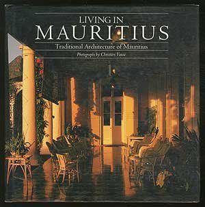 living in mauritius traditional architecture of mauritius 1st edition isabelle desvaux de marigny ,henriette