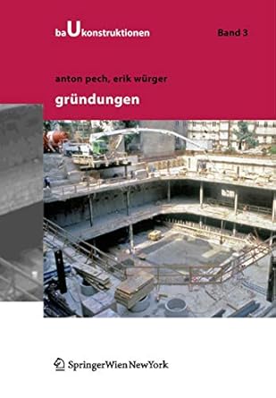 grundungen 1st edition anton pech ,erich wurger ,a pauser ,r hofmann 3990430203, 978-3990430200
