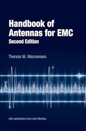 handbook of antennas for emc 1st edition thereza macnamara ,john mcauley 1630814245, 978-1630814243