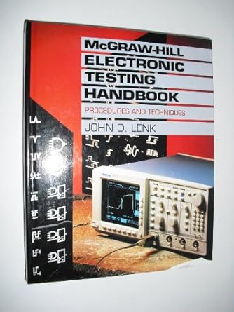 mcgraw hill electronic testing handbook procedures and techniques 1st edition john d lenk 0070376026,