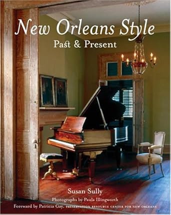new orleans style past and present 1st edition susan sully 0847826627, 978-0847826629