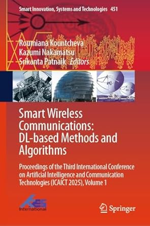 smart wireless communications dl based methods and algorithms proceedings of the third international