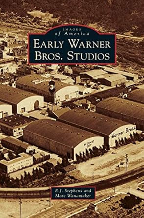 early warner bros studios 1st edition e j stephens ,marc wanamaker 1531653545, 978-1531653545