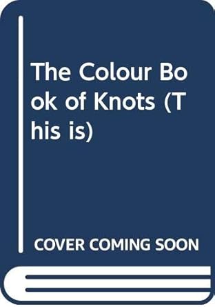 the colour book of knots 1st edition floris hin 0333341643, 978-0333341643