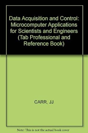 data acquisition and control micro computer applications for scientists and engineers 1st edition joseph j