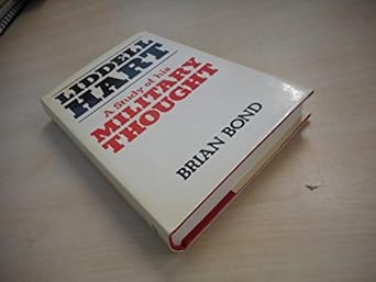 liddell hart a study of his military thought 1st edition brian bond 0304298441, 978-0304298440