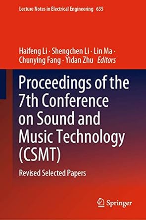 proceedings of the 7th conference on sound and music technology revised selected papers 1st edition haifeng