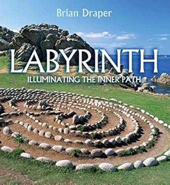 labyrinth illuminating the inner path 1st edition brian draper 0745955088, 978-0745955087
