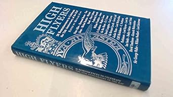 high flyers 30 reminiscences to celebrate the 75th anniversary of the royal air force 1st edition michael