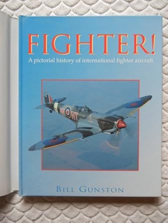 fighter a pictorial history of international fighter aircraft 1st edition gunston bill 0752526081,