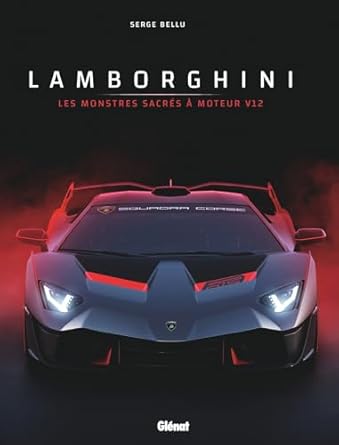 lamborghini les monstres sacres a moteur v12 1st edition serge bellu 2344044973, 978-2344044971