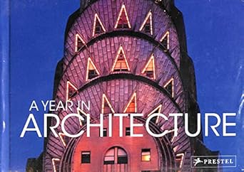 a year in architecture 1st edition claudia stauble ,jonathan lee fox 3791342282, 978-3791342283