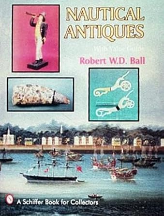 nautical antiques 1st edition w d ball 0887406025, 978-0887406027
