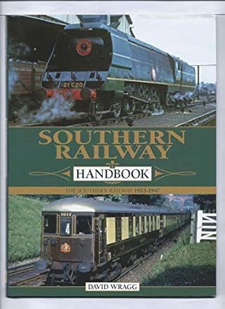 southern railway handbook the southern railway 1923 47 1st edition david wragg 085733011x, 978-0857330116
