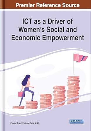 ict as a driver of womens social and economic empowerment 1st edition pankaj dhaundiyal ,sana moid