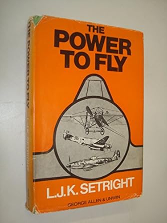 the power to fly the development of the piston engine in aviation 1st edition l j k setright 0043380417,