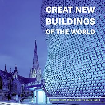 great new buildings of the world works from tadao ando to zaha hadid 1st edition ana g canizares 0060747927,