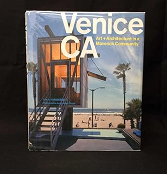 venice ca art and architecture in a maverick community 1st edition michael webb ,juergen nogai 0810993066,