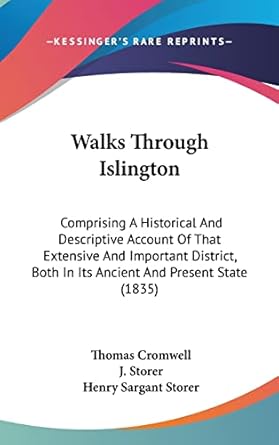 walks through islington comprising a historical and descriptive account of that extensive and important