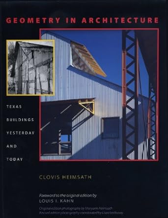 geometry in architecture texas buildings yesterday and today 1st edition clovis heimsath ,maryann heimsath