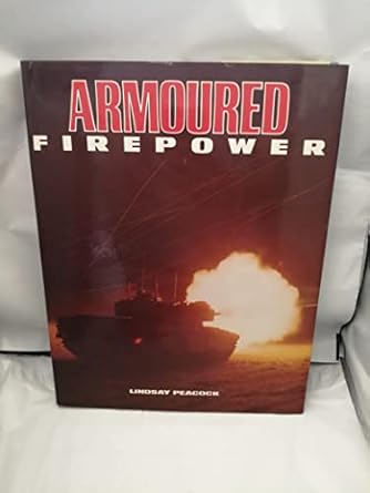 armoured firepower 1st edition lindsay peacock 0861015207, 978-0861015207