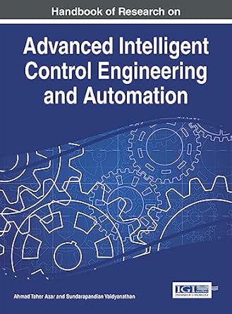 handbook of research on advanced intelligent control engineering and automation 1st edition ahmad taher azar