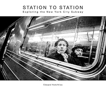 station to station exploring the new york city subway 1st edition edward hotchkiss ,lawrence weschler