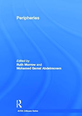 peripheries 1st edition ruth morrow ,mohamed abdelmonem 0415640296, 978-0415640299
