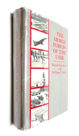 the armed forces of the ussr 1st edition harriet fast scott 0891582762, 978-0891582762