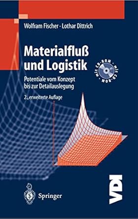 materialfluss und logistik potentiale vom konzept bis zur detailauslegung 1st edition wolfram fischer ,lothar