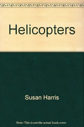 helicopters 1st edition susan harris 053102850x, 978-0531028506