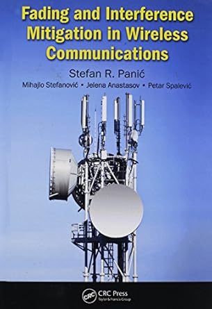 fading and interference mitigation in wireless communications 1st edition stefan panic ,mihajlo stefanovic