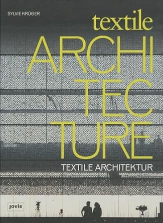 textile architecture 1st edition sylvie kruger 386859017x, 978-3868590173
