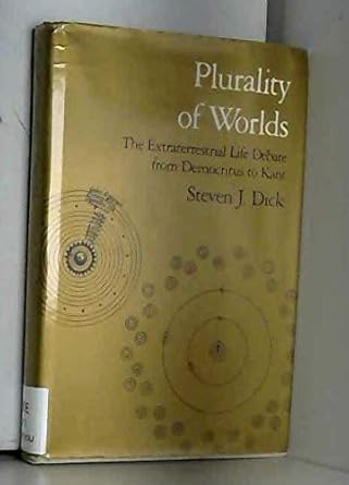 plurality of words the extraterrestrial life debate from democritus to kant 1st edition steven j dick