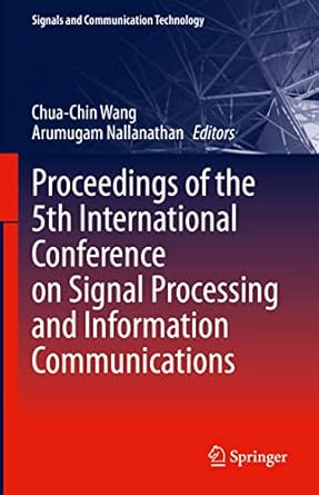 proceedings of the 5th international conference on signal processing and information communications 1st
