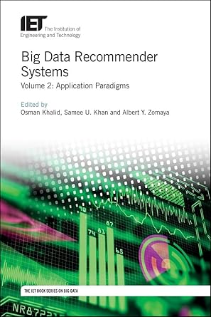 big data recommender systems application paradigms 1st edition osman khalid ,samee u khan ,albert y zomaya