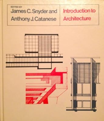 introduction to architecture 1st edition james c snyder 007059547x, 978-0070595477