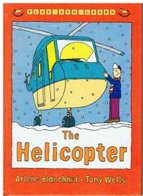 the helicopter 1st edition arlene blanchard 0744504058, 978-0744504057