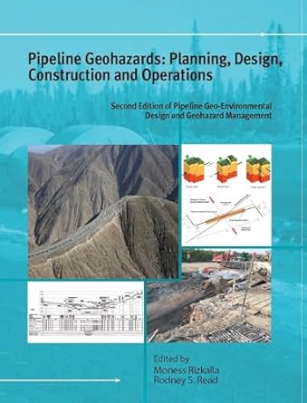 pipeline geohazards planning design construction and operations 1st edition moness rizkalla ,rodney s read