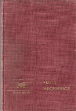 fluid mechanics 1st edition r c binder 0024284009, 978-0024284006