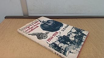 imperial german army handbook 1914 1918 1st edition d b nash 0711009686, 978-0711009684