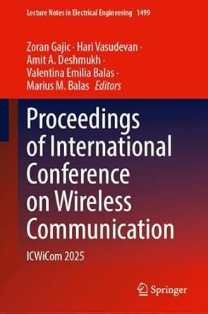 proceedings of international conference on wireless communication icwicom 2025 1st edition zoran gajic ,hari