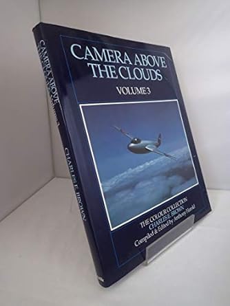 camera above the clouds the colour collection of charles e brown 003 1st edition anthony harold 1853103691,