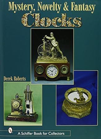 mystery novelty and fantasy clocks 1st edition derek roberts 0764308734, 978-0764308734