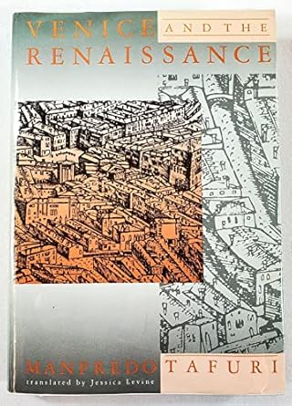 venice and the renaissance 1st edition manfredo tafuri ,jessica levine 0262200724, 978-0262200721