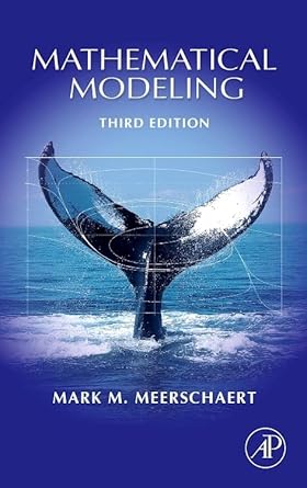 mathematical modeling 1st edition mark m meerschaert 1493300873, 978-1493300877