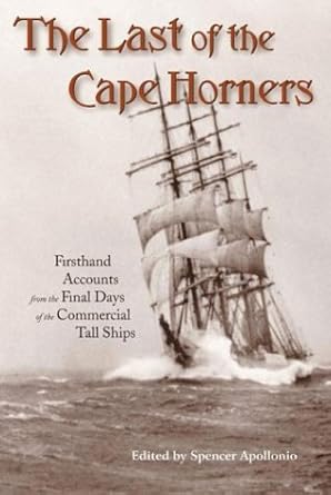 last of the cape horners 1st edition spencer apollonio 1574884093, 978-1574884098