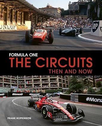 formula one the circuits then and now 1st edition frank hopkinson 0711298483, 978-0711298484