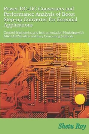 power dc dc converters and performance analysis of boost step up converter for essential applications control