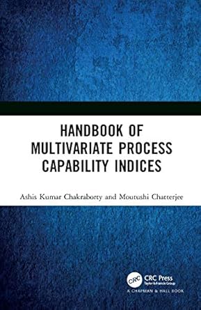 handbook of multivariate process capability indices 1st edition ashis kumar chakraborty ,moutushi chatterjee